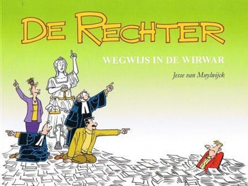 Rechter, de 13 - Wegwijs in de wirwar, Softcover (Jessecartoons)