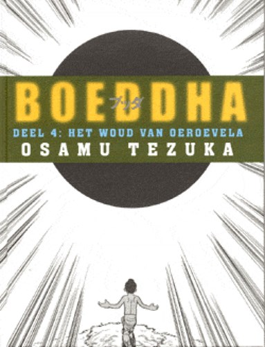 Boeddha 4 - Het woud van Oeroevela, Hardcover (Uitgeverij L)