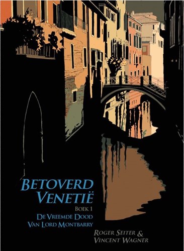 Betoverd Venetië 1 - De vreemde dood van lord Montbarry, Hardcover (SAGA Uitgeverij)