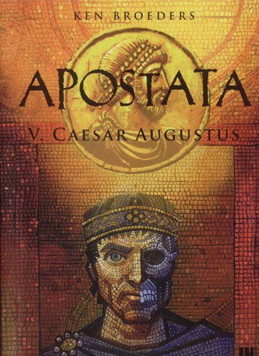 Apostata 5 - Caesar Augustus, Softcover, Apostata - Indruk (INdruk)