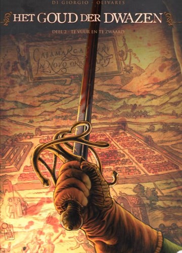 Goud der Dwazen, het 2 - Te vuur en te zwaard, Hardcover (Daedalus)