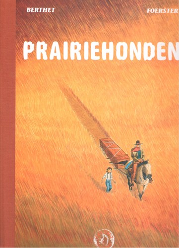 Prairiehonden 1 - Prairiehonden, Luxe (Farao / Talent)