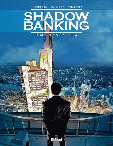 Shadow Banking 1 - De kracht van de schaduw, Hardcover (Glénat)