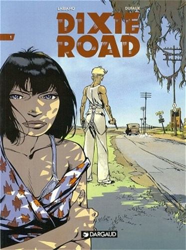Dixie Road 1 - Dixie Road 1, Softcover (Dargaud)