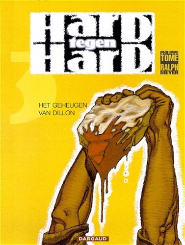 Hard tegen Hard 3 - Het geheugen van Dillon, Softcover (Dargaud)