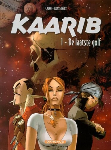 Kaarib 1 - De laatste golf, Softcover, Eerste druk (2001) (Dargaud)