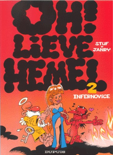 Oh! Lieve hemel 2 - Infernovice, Softcover, Eerste druk (2000) (Dupuis)