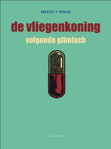 Vliegenkoning 3 - Volgende glimlach, Hardcover (Sherpa)