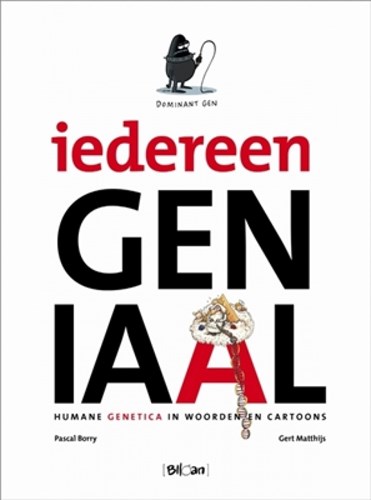 Iedereen Geniaal  - Iedereen Geniaal - Humane genetica in woorden en cartoons, Softcover (Blloan)