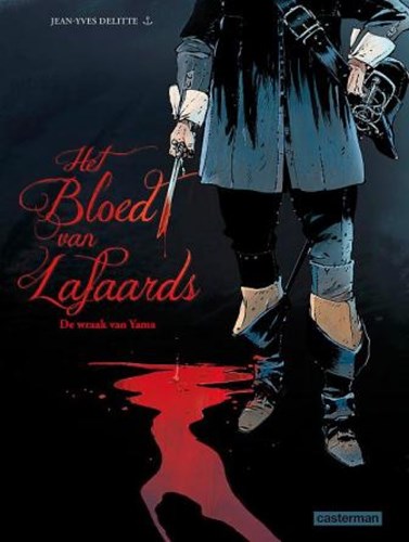 Bloed van de Lafaards, het 1 - De wraak van Yama, Hardcover (Casterman)