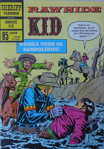Sheriff Classics 155 - Rawhide Kid : Kogels voor de bandoleros !, Softcover (Classics Nederland (dubbele))