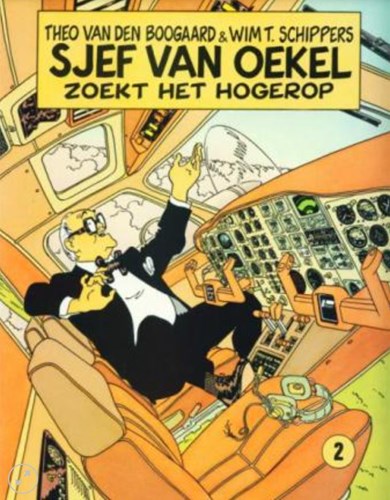 Sjef van Oekel 2 - Sjef van Oekel zoekt het hogerop, Softcover, Eerste druk (1983) (Oberon)