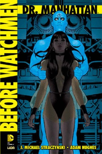 Watchmen (RW)  / Before Watchmen  - Dr. Manhattan, Hardcover (RW Uitgeverij)