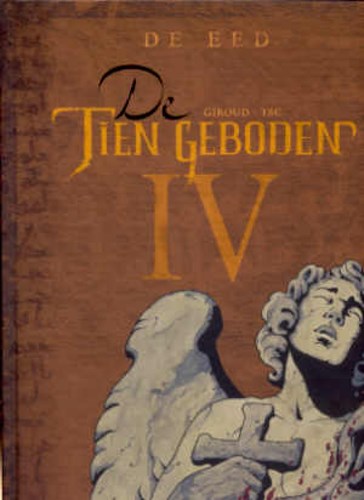 Tien Geboden 4 - De Eed, Hardcover (Glénat)