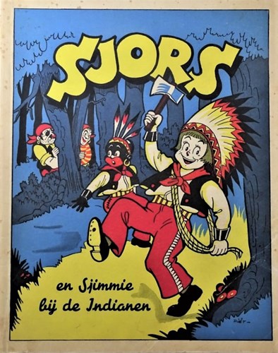 Sjors en Sjimmie 7 - Sjors en Sjimmie bij de Indianen, Softcover, Eerste druk (1951), Sjors en Sjimmie - Eerste Serie (Spaarnestad)