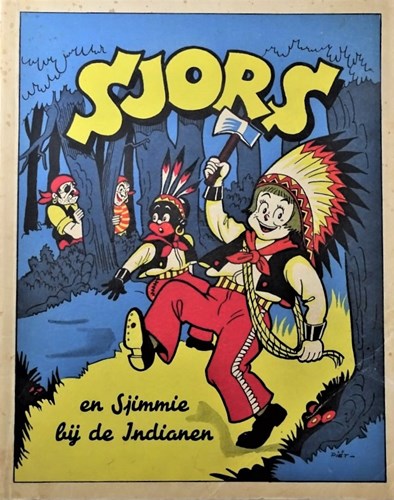 Sjors en Sjimmie 7 - Sjors en Sjimmie bij de Indianen, Softcover, Eerste druk (1951), Sjors en Sjimmie - Eerste Serie (Spaarnestad)