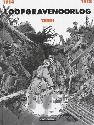 Tardi - Diversen  - Loopgravenoorlog, Hardcover (Casterman)