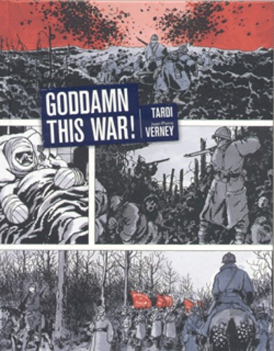 Tardi - Diversen  - Goddamn This War, Hardcover (Casterman)