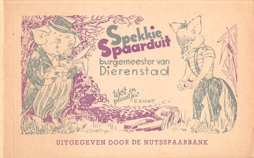Spekkie Spaarduit 1 - Spekkie Spaarduit burgemeester van Dierenstad, Softcover (Nutsspaarbank)