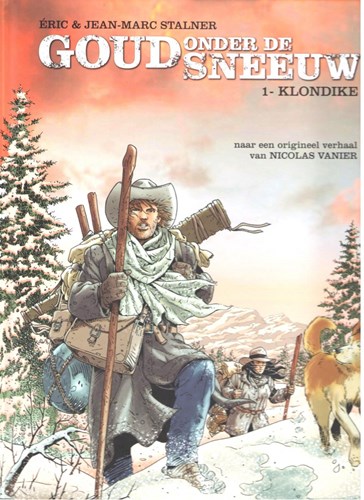 Goud onder de sneeuw 1 - Klondike, Hardcover (Daedalus)