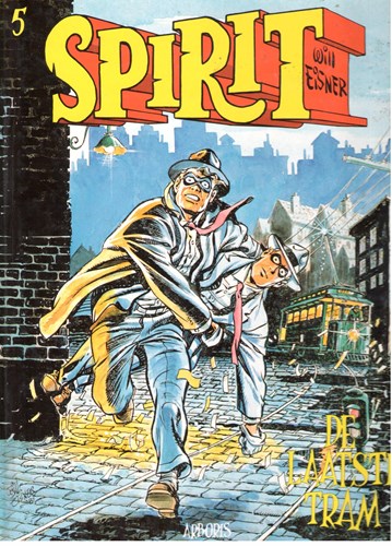 Spirit 5 - De laatste tram, Hardcover, Eerste druk (1987) (Arboris)