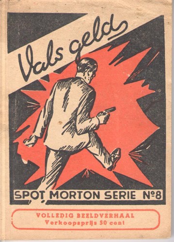 Spot Morton 8 - Vals geld, Softcover (Periodiek)
