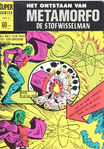 Super Comics 1 - Het onstaan van Metamorfo de stofwisselman, Softcover, Eerste druk (1968) (Classics Nederland)