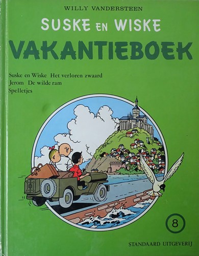 Suske en Wiske - Vakantieboek (1e reeks) 8 - Vakantieboek 8: Het verloren zwaard, Hardcover (Standaard Uitgeverij)