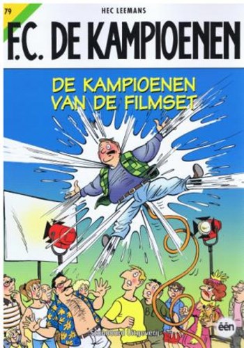 F.C. De Kampioenen 79 - De Kampioenen van de Filmset, Softcover, Eerste druk (2013) (Standaard Uitgeverij)