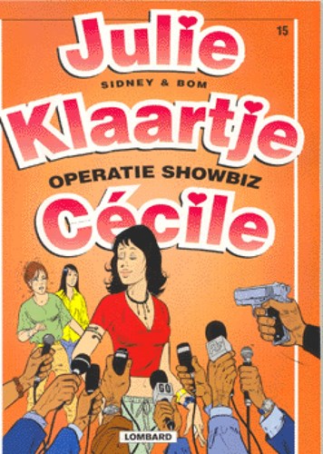 Julie, Klaartje, Cecile 16 - Leve het leven, leve de liefde!, Softcover (Lombard)