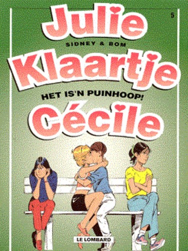 Julie, Klaartje, Cecile 5 - Wat een puinhoop, Softcover (Lombard)