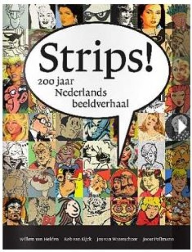 Strips!  - 200 jaar Nederlands beeldverhaal, Hardcover (Lecturis)