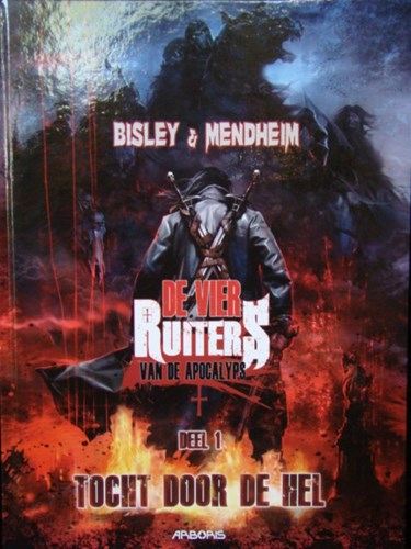 Vier Ruiters van de Apocalyps, de 1 - Tocht door de hel, Hardcover (Arboris)