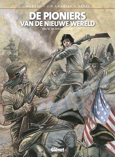 Pioniers van de Nieuwe Wereld 19 - De opstandelingen, Hardcover (Glénat)