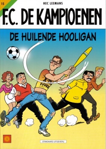 F.C. De Kampioenen 15 - De huilende hooligan , Softcover, Eerste druk (2000) (Standaard Uitgeverij)