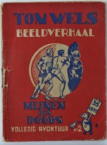 Tom Wels 2 - Mijnen des doods, Softcover, Eerste druk (1948), Tom Wels - Bell Studio (Bell Studio)