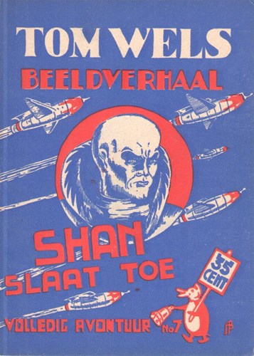 Tom Wels 7 - Shan slaat toe, Softcover, Eerste druk (1948), Tom Wels - Bell Studio (Bell Studio)