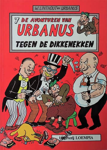 Urbanus 7 - Tegen de Dikkenekken, Softcover, Urbanus - Ongekleurd reeks (Loempia)