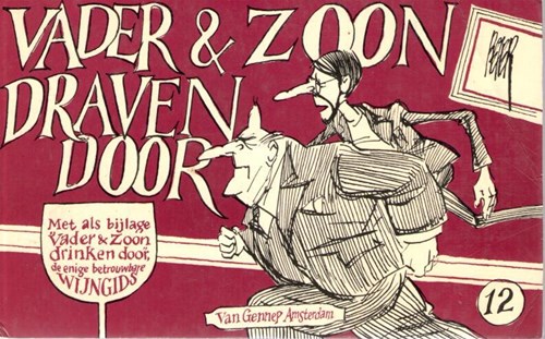 Vader & Zoon 12 - Vader & Zoon draven door, Softcover, Eerste druk (1983) (Van Gennep Amsterdam)