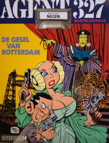 Agent 327 - Dossier 9 - De gesel van Rotterdam, Softcover, Agent 327 - L uitgaven SC (Uitgeverij L)