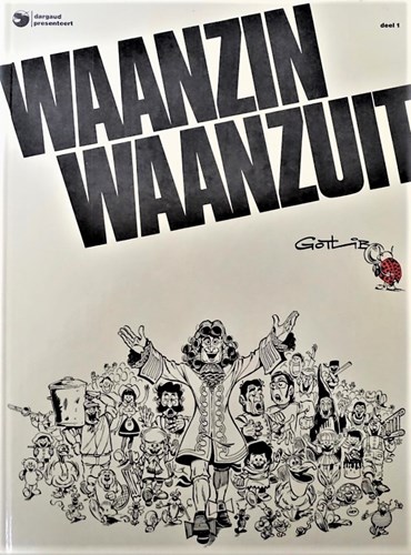 Waanzin Waanzuit 1 - Waanzin, Waanzuit - Deel 1, Hardcover, Eerste druk (1981) (Dargaud)