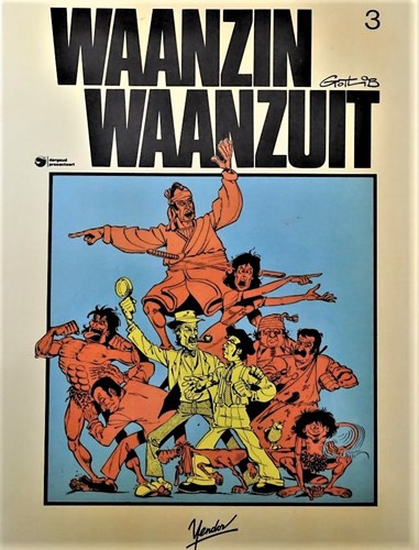 Waanzin Waanzuit 3 - Waanzin, Waanzuit - Deel 3, Softcover, Eerste druk (1984) (Yendor)