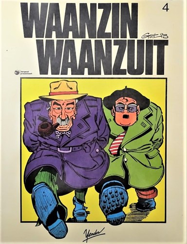 Waanzin Waanzuit 4 - Waanzin, Waanzuit - Deel 4, Softcover, Eerste druk (1984) (Yendor)