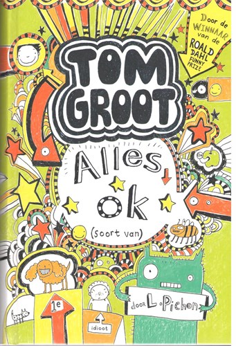 Tom Groot 3 - Alles ok (soort van), Hardcover (J.H. Gottmer)