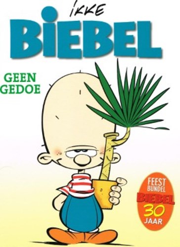 Biebel 30 - Geen gedoe, Softcover (Strip2000)