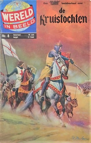 Wereld in Beeld 8 - De Kruistochten, Softcover, Eerste druk (1960) (Classics Nederland)
