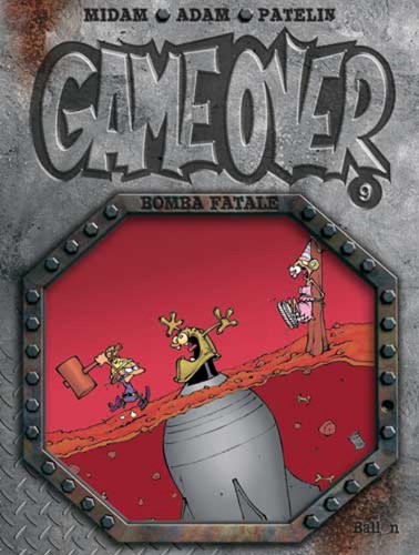Game Over 9 - Bomba fatale, Softcover (Dupuis)