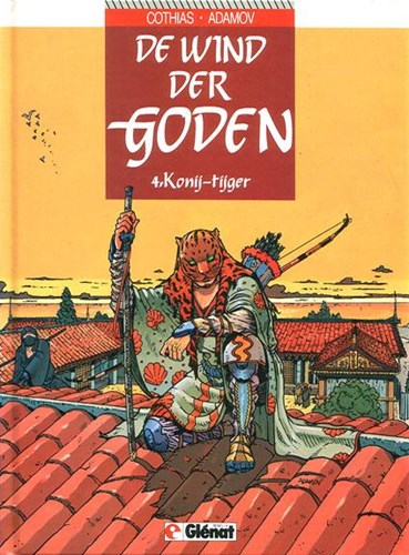 Wind der Goden, de 4 - Konij-tijger, Hardcover, Eerste druk (1991) (Glénat Benelux)