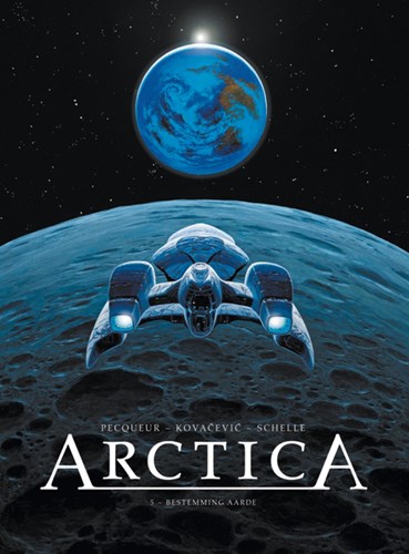 Arctica 5 - Bestemming Aarde, Hardcover (Silvester Strips & Specialities)