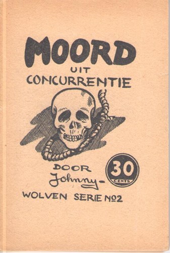 Wolvenserie 2 - Moord uit concurrentie, Softcover, Eerste druk (1947) (J. Van Wolferen)